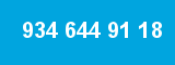 934 644 91 18